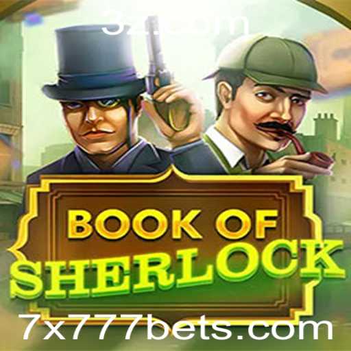 Descubra BookOfSherlock: Um Jogo Envolvente na Plataforma 7X777bet